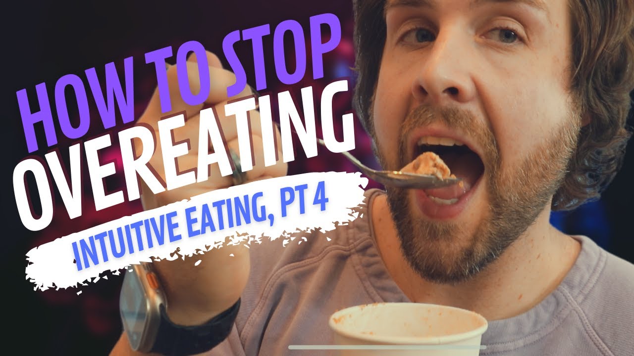Intuitive Eating, Part 4: Feeling Your Fullness