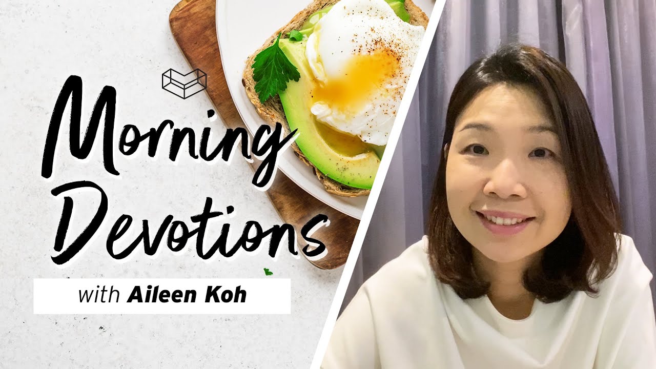 Gratitude and Humility | Devotion | Aileen Koh | Cornerstone Community Church | CSCC Online