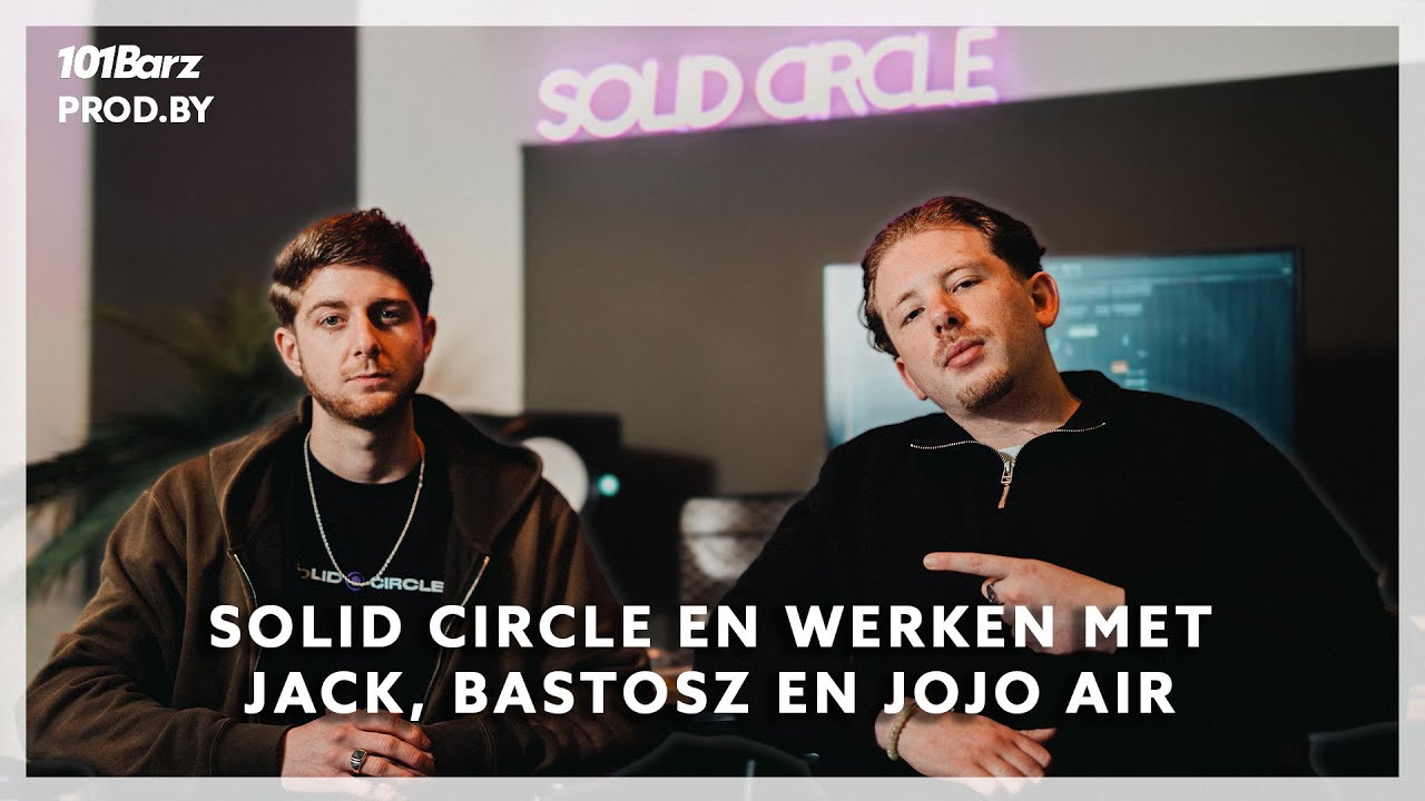 Solid Circle: 'De energie en visie moet hetzelfde zijn' | Prod.By | 101Barz