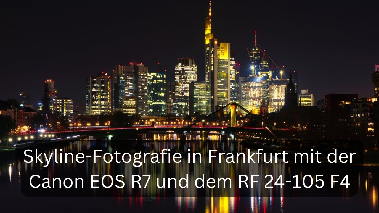 Canon EOS R7 + RF 24-105 F4 ... Fotowalk Skyline fotografie Frankfurt bei Nacht