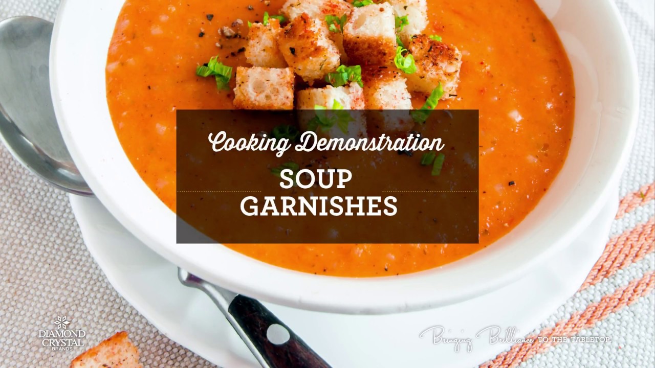 Cooking Demo: Soup Garnishing