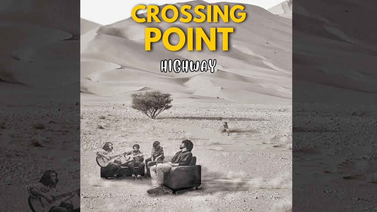 HIGHWAY - Crossing Point - Bangla   (Full Album)