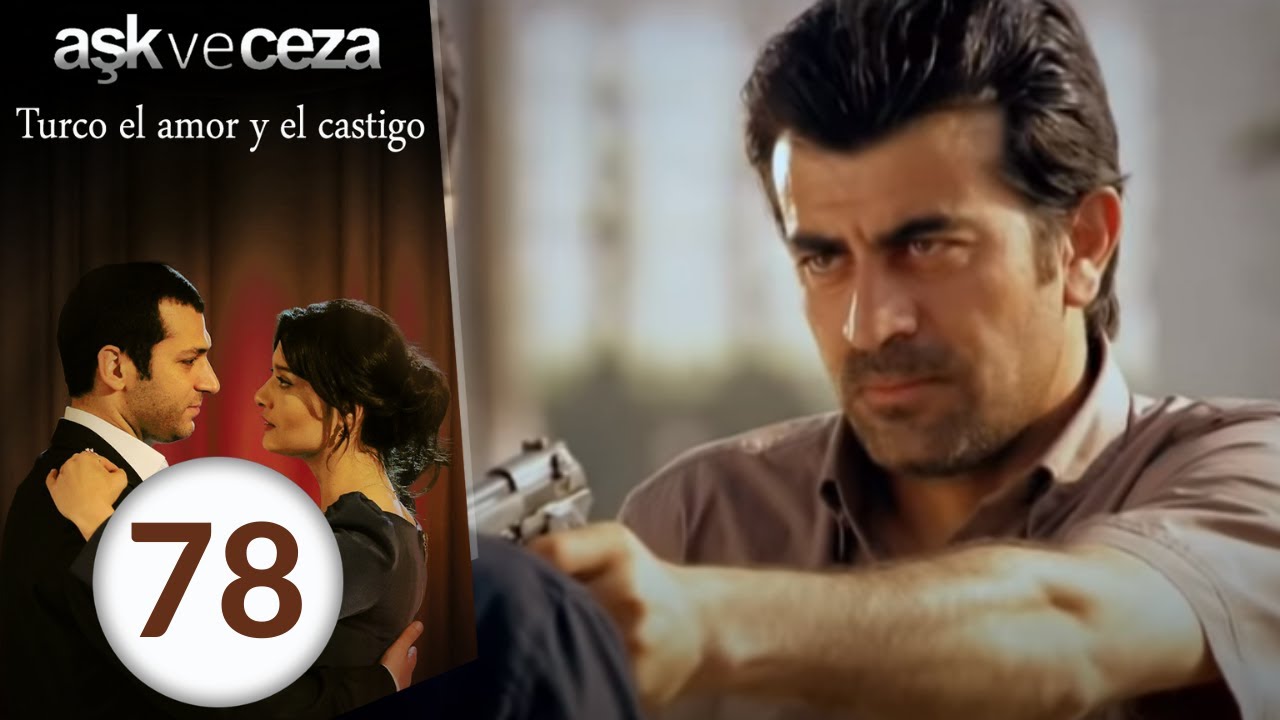 El Amor y Castigo | Capítulo 78