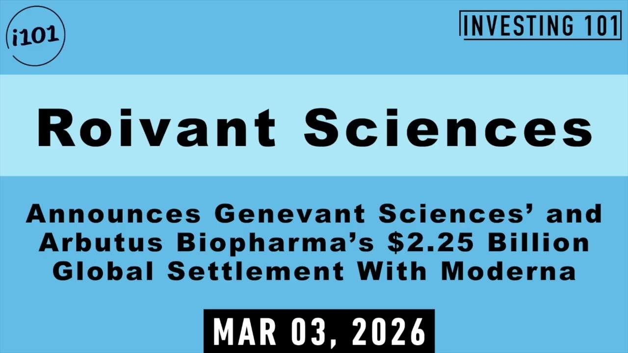 Roivant Sciences Announces Genevant Sciences’ and Arbutus Biopharma’s $2 25 Billion Global Settlemen