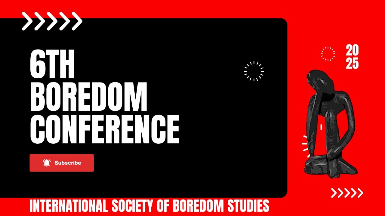 6th Boredom Conference - Josefa Ros Velasco