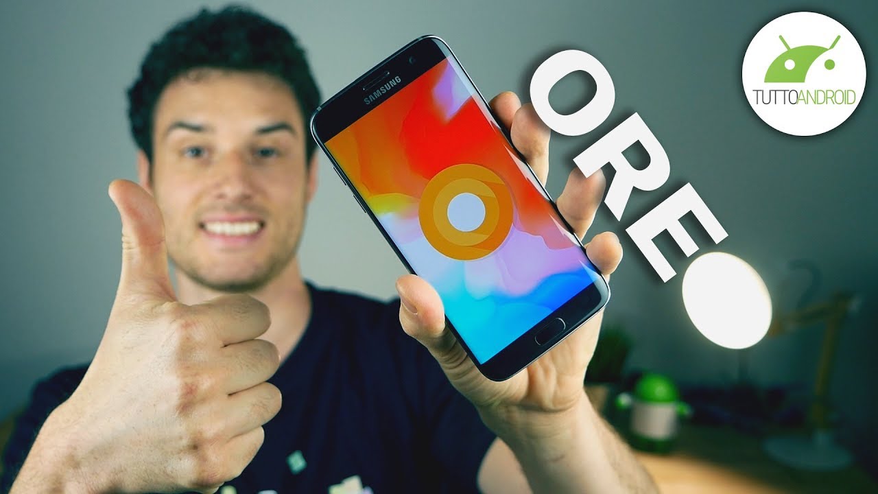 AGGIORNAMENTO OREO PER GALAXY S7 Edge e S7: cosa vi aspetta | NOVITA' |  ITA | TuttoAndroid