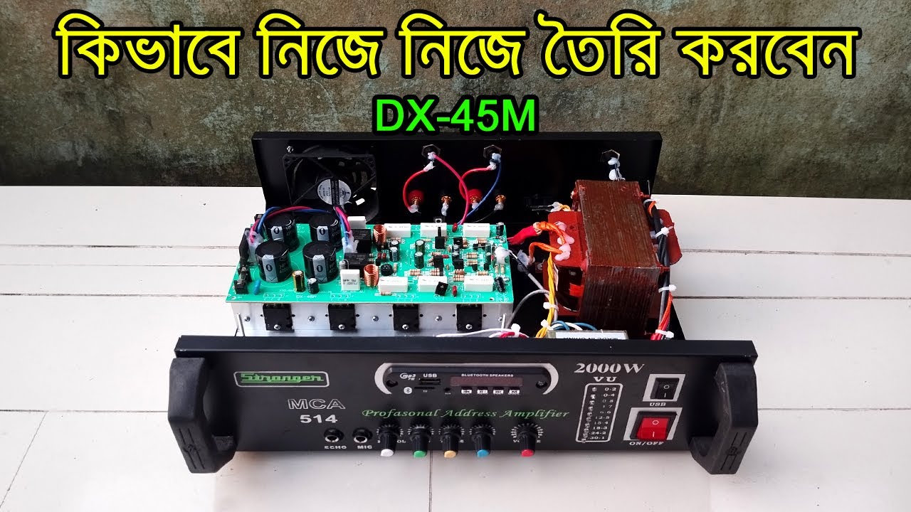 How To Make DX-45M Amplifier At Home