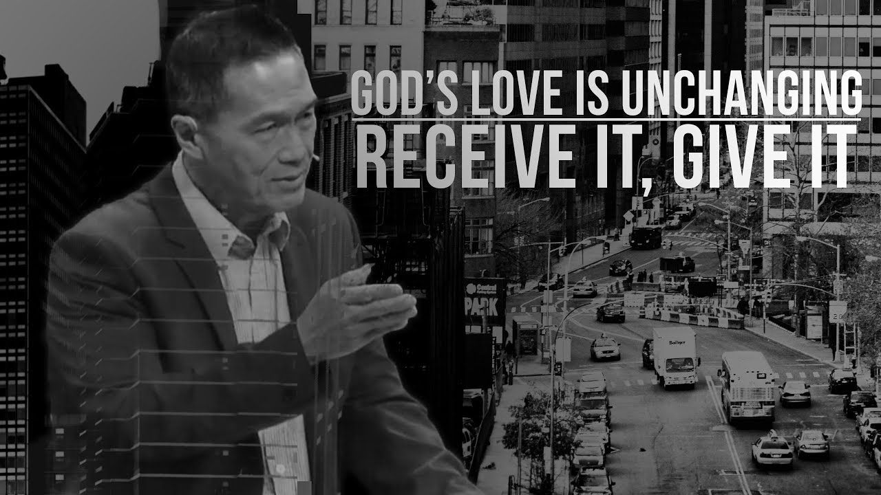 Unchanging - God's Love Is Unchanging: Receive It, Give It - Peter Tanchi
