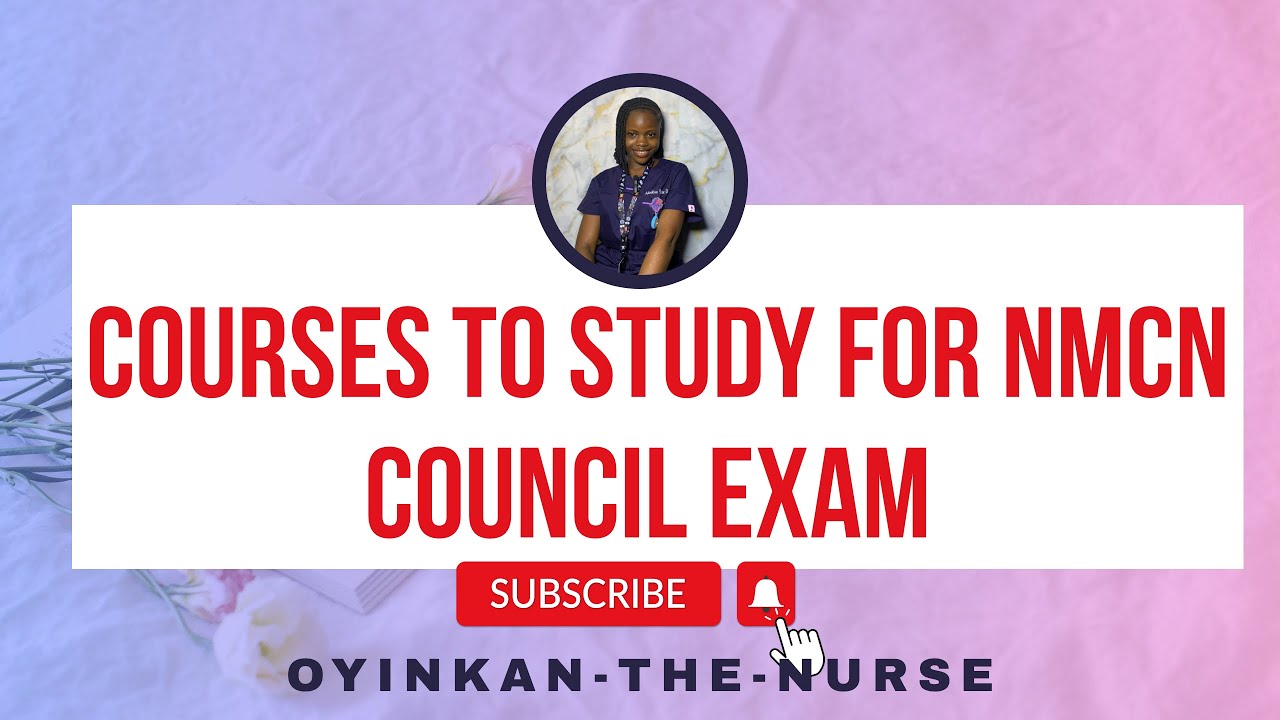 Courses to Study for NMCN Council Exam | Nursing in Nigeria 🇳🇬 | My Study Guide