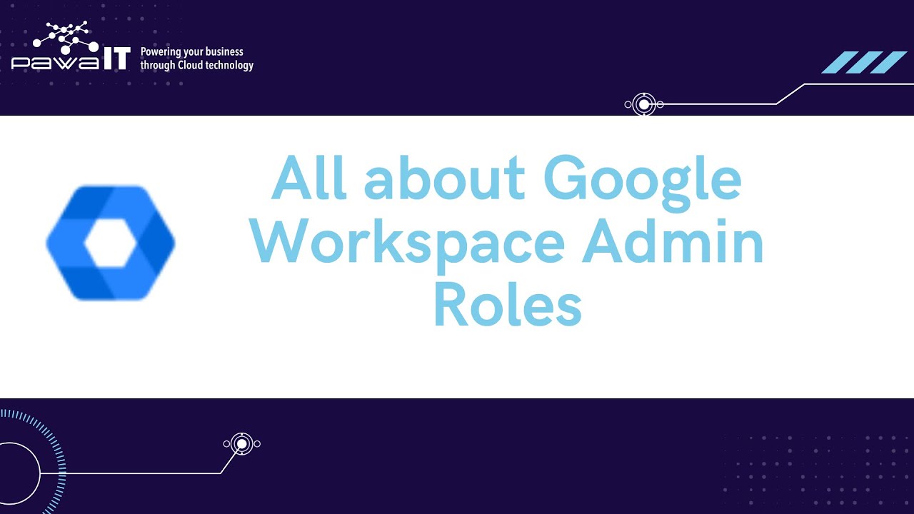 Google Workspace Admin Roles 101