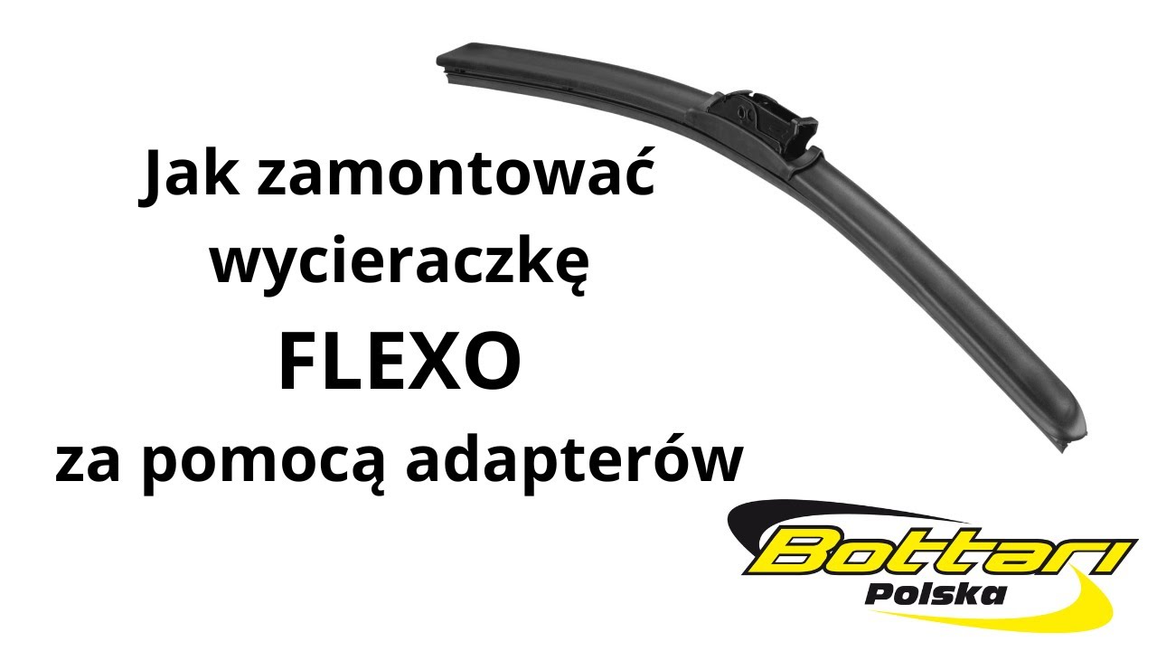 Montaż wycieraczek FLEXO za pomocą adapter&oacute;w