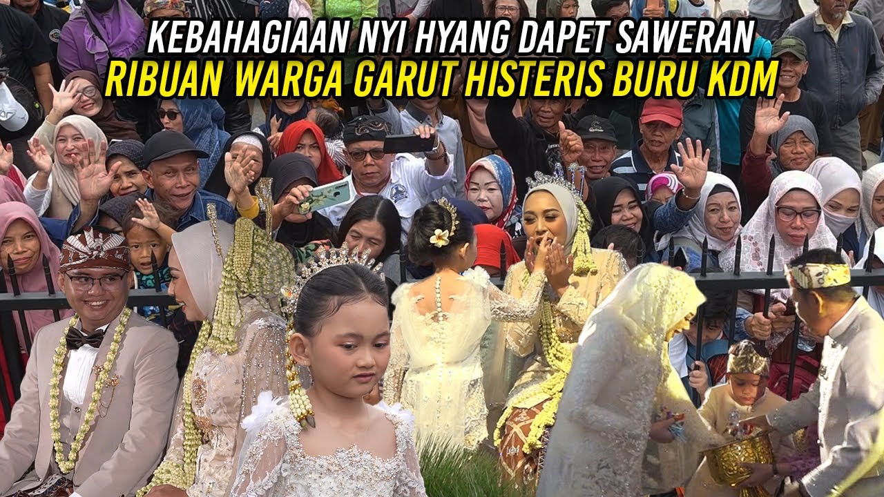 KEBAHAGIAAN NYI HYANG DAPAT SAWERAN | RIBUAN WARGA GARUT HISTERIS BURU KDM
