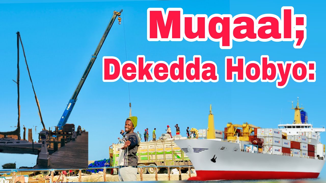 Muqaal;;Dekedda Hobyo: Albaabka Ganacsiga Geeska Afrika”