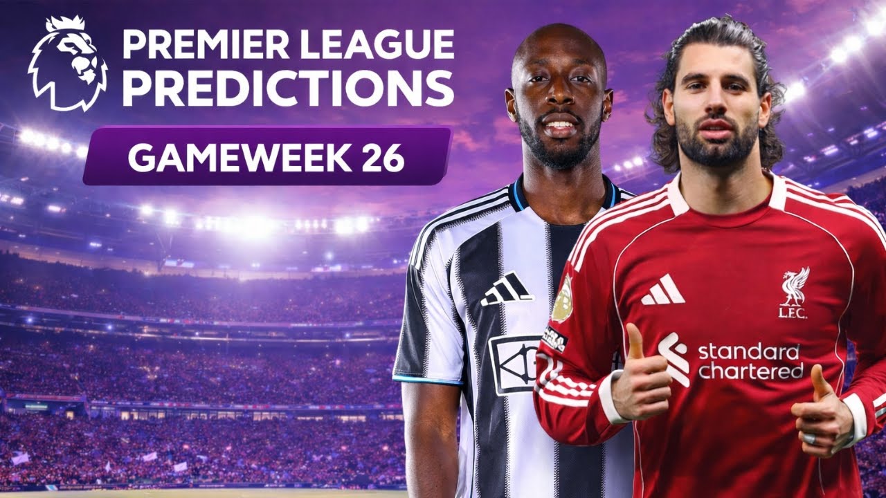 PREMIER League Predictions GAME WEEK 26 25/26