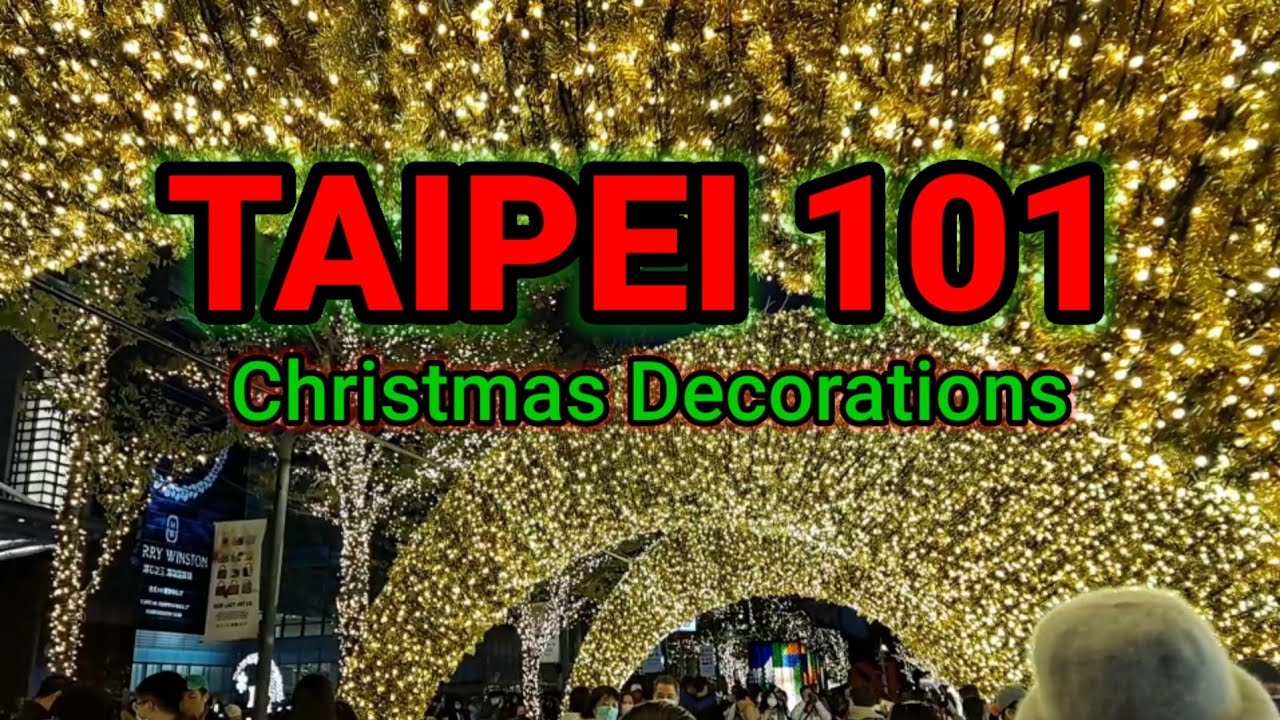 Christmas Decorations at Taipei 101