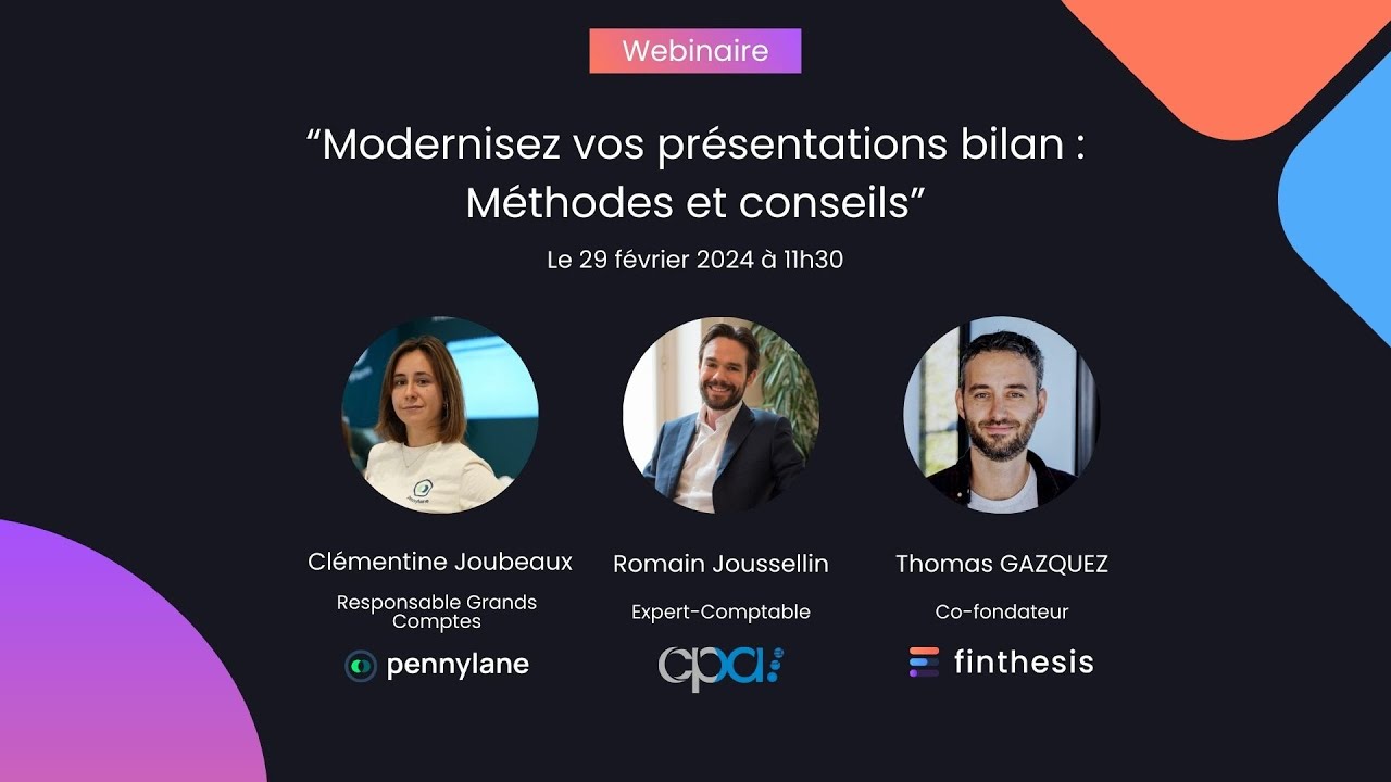 Replay Webinaire : 𝑀𝑜𝑑𝑒𝑟𝑛𝑖𝑠𝑒𝑧 𝑣𝑜𝑠 𝑟𝑒𝑛𝑑𝑒𝑧-𝑣𝑜𝑢𝑠 𝑏𝑖𝑙𝑎𝑛 : Pennylane / CPA / Finthesis