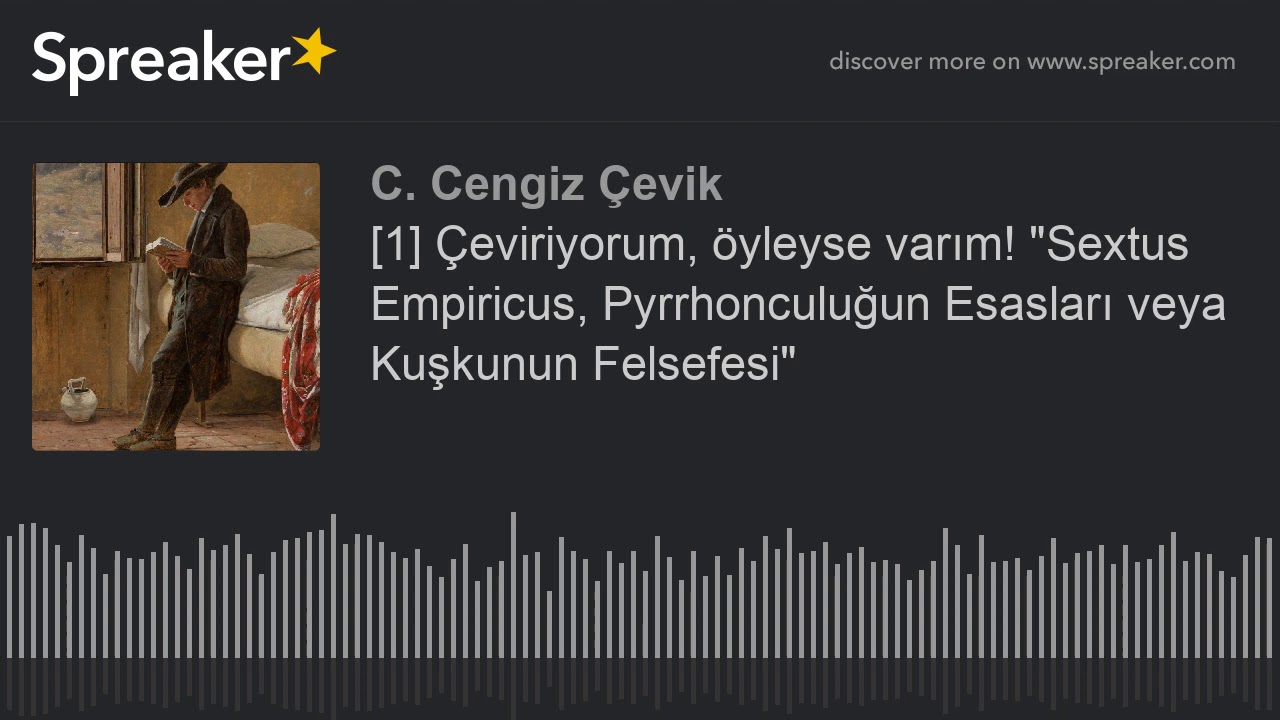[1] &Ccedil;eviriyorum, &ouml;yleyse varım! 