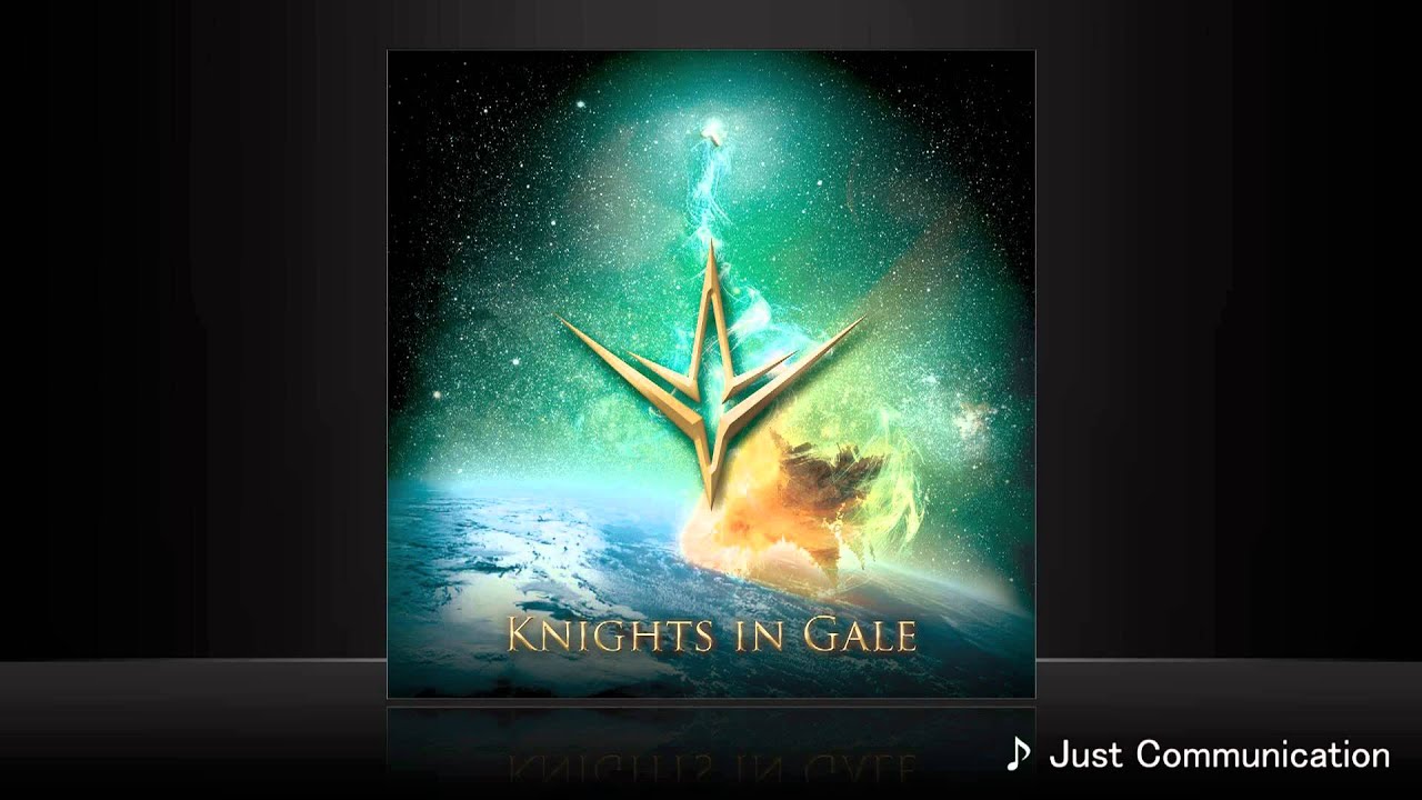 【Knights in Gale】 Just Communication (Cover)