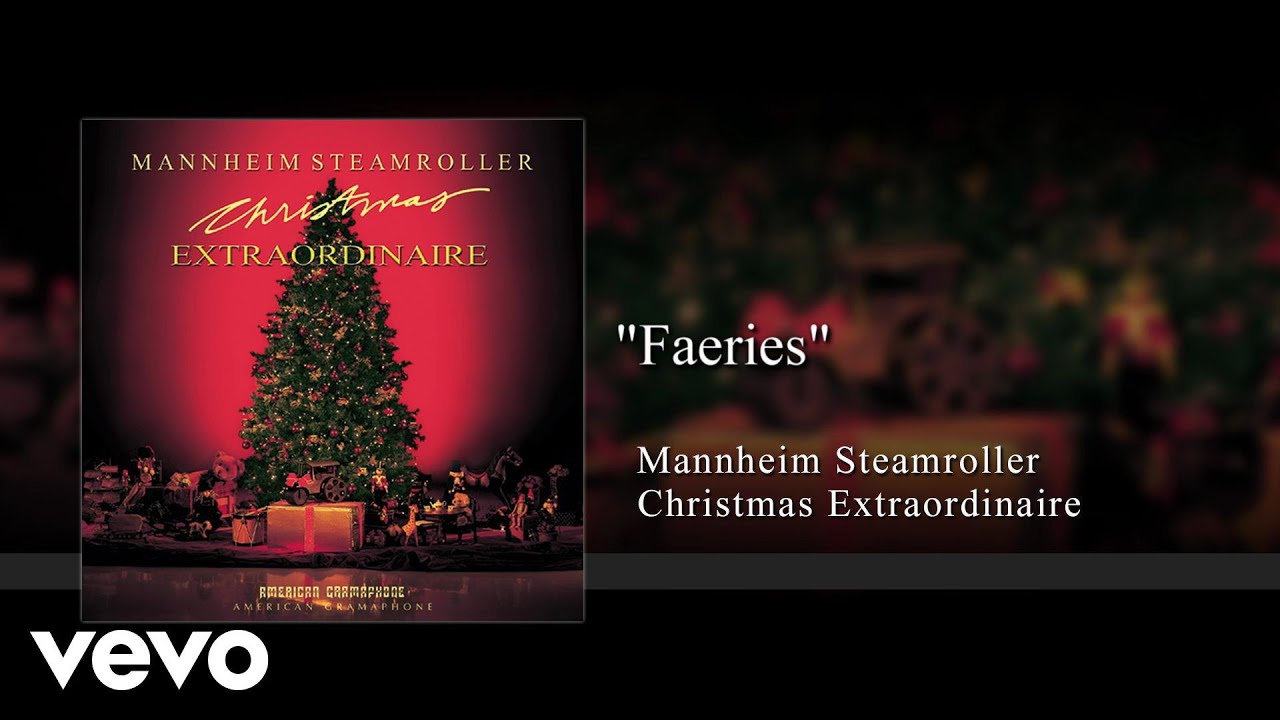 Mannheim Steamroller - Faeries (Audio)