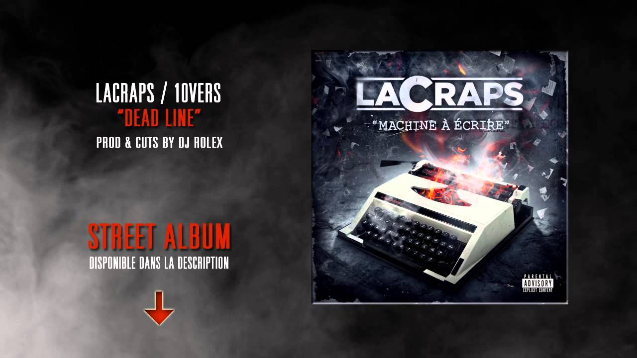 LACRAPS / 10VERS - Dead-Line (Prod & Cuts by Dj Rolex)