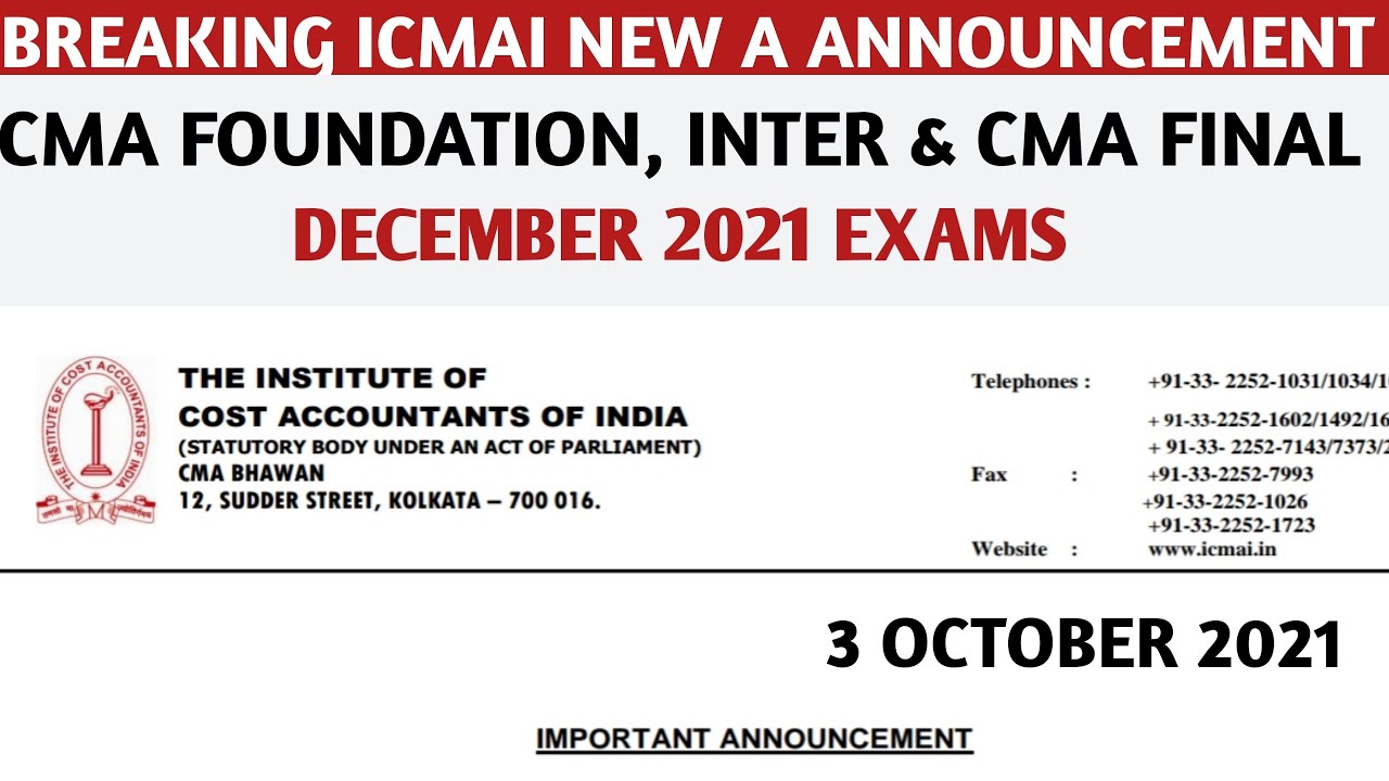 Breaking ICMAI New Announcement | CMA Exams December 2021 | CMA Foundation, inter & CMA Final