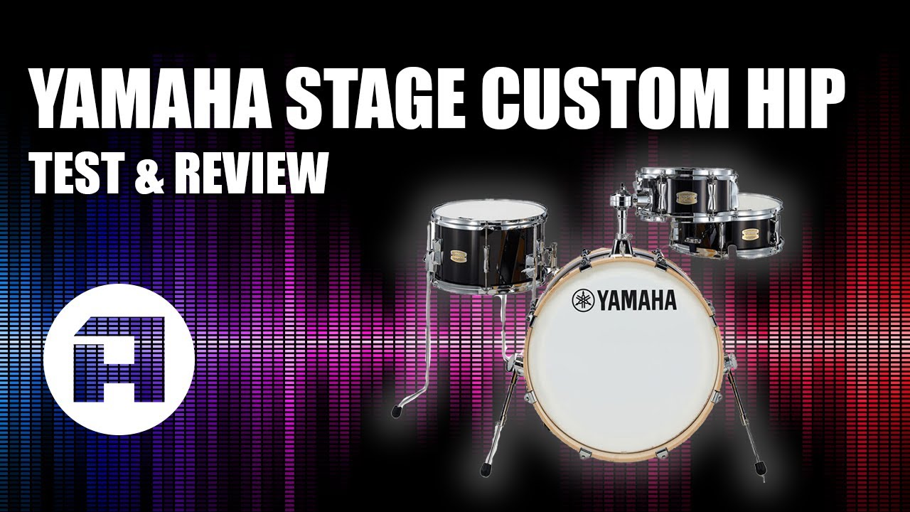 Yamaha Stage Custom Hip Schlagzeug Test
