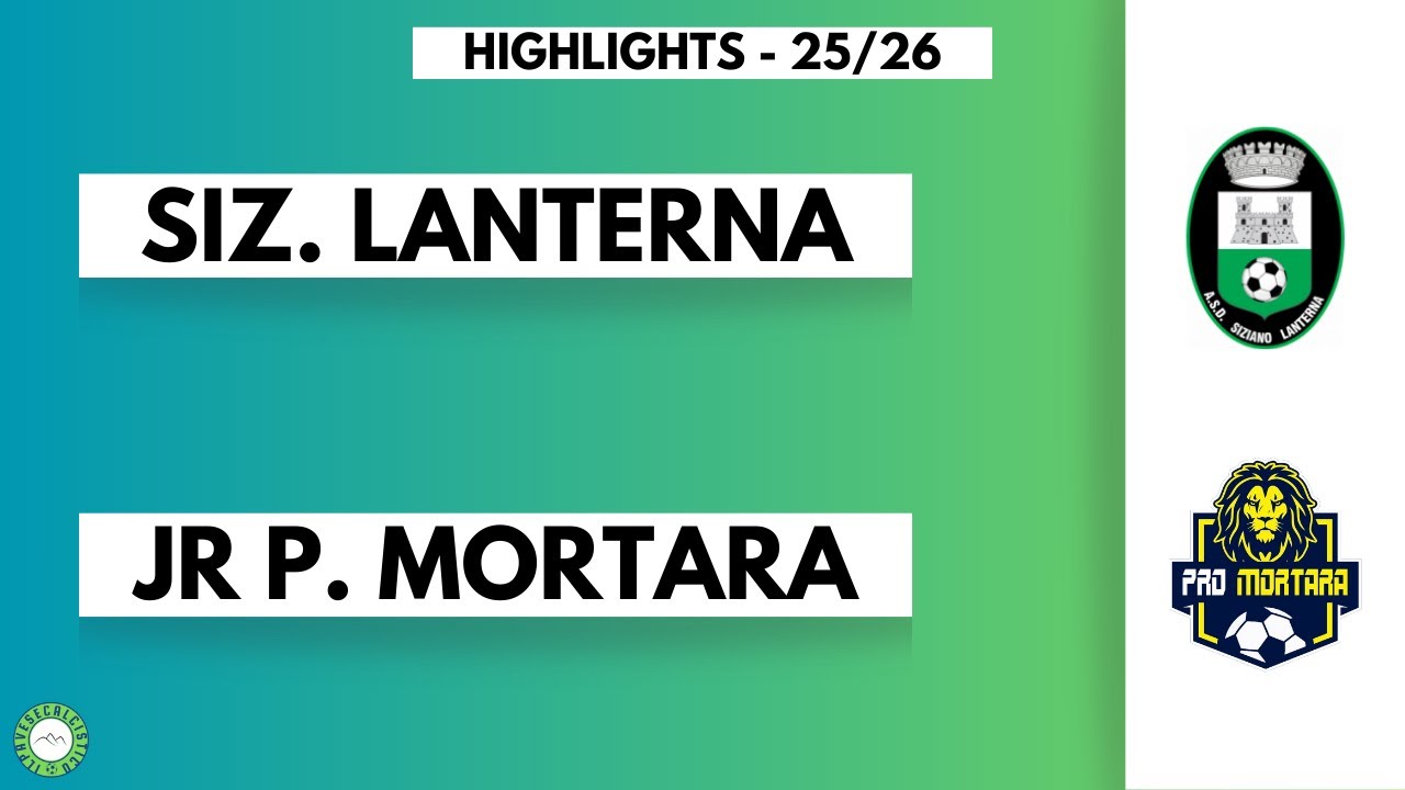 Siziano Lanterna - Junior Pro Mortara highlights 25-26