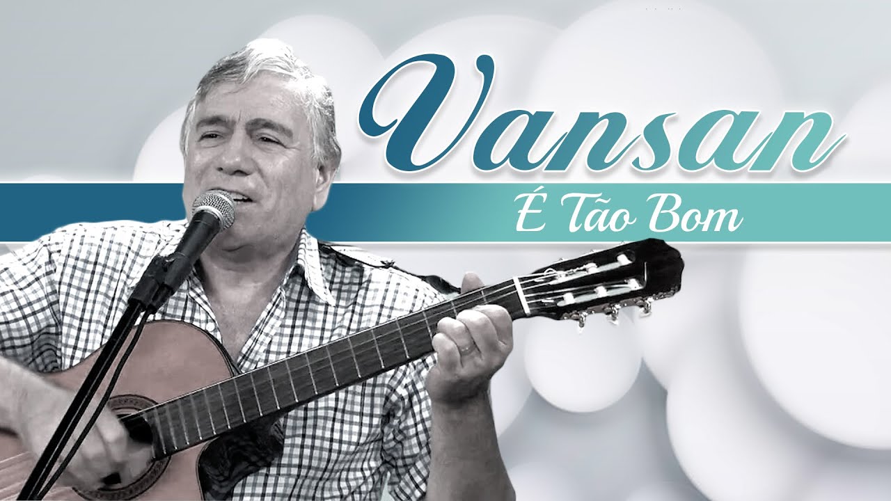 Vansan - É Tão Bom