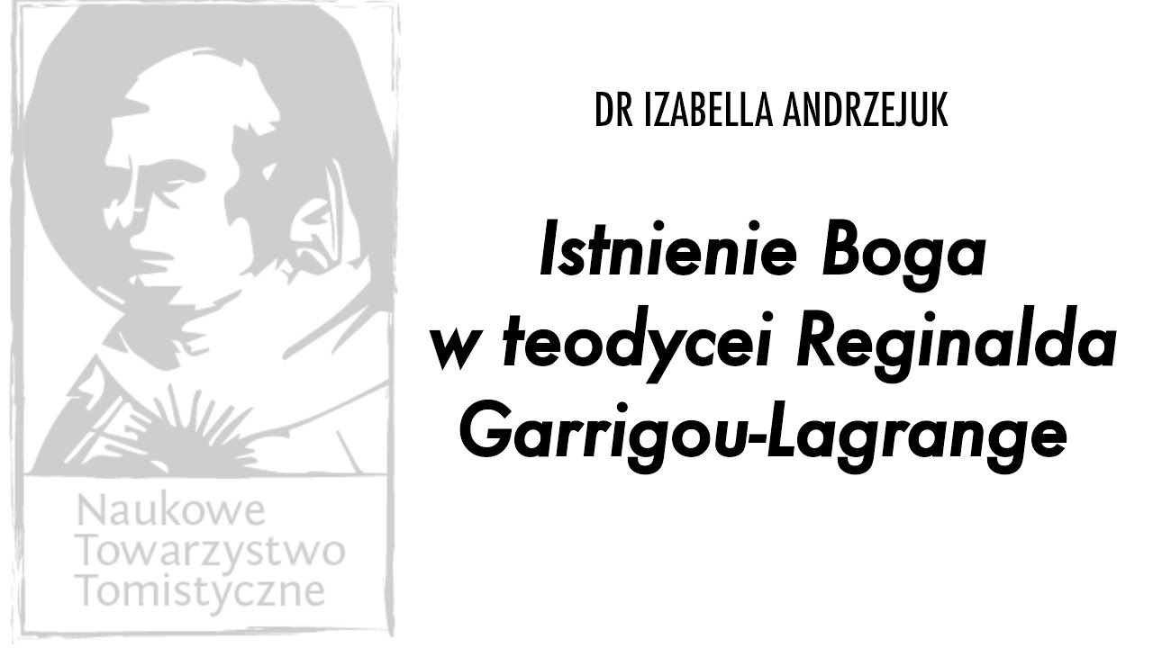 dr Izabella Andrzejuk – Istnienie Boga w teodycei Reginalda Garrigou Lagrange