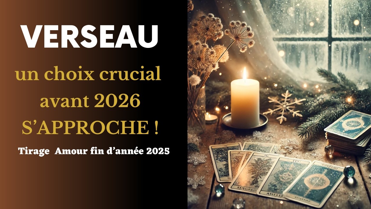 Verseau Une grande histoire d&rsquo;amour se pr&eacute;pare&hellip; ! I Tirage sentimental jusqu'&agrave; la fin d'ann&eacute;e 2025