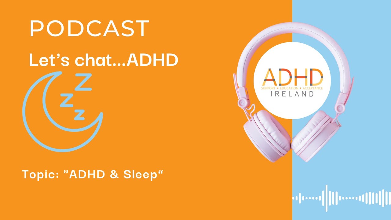 ADHD and Sleep - episode 15 / season 2