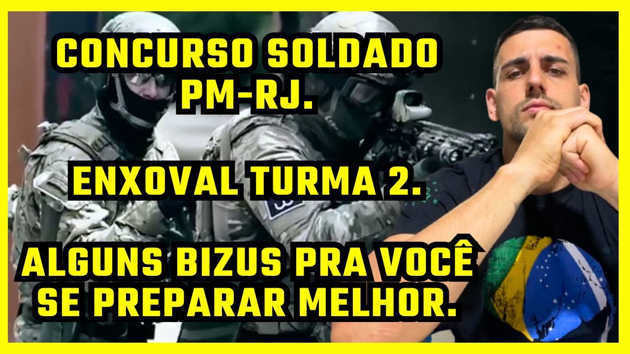 CONCURSO PM-RJ, DICAS PARA O ENXOVAL, TURMA 2.