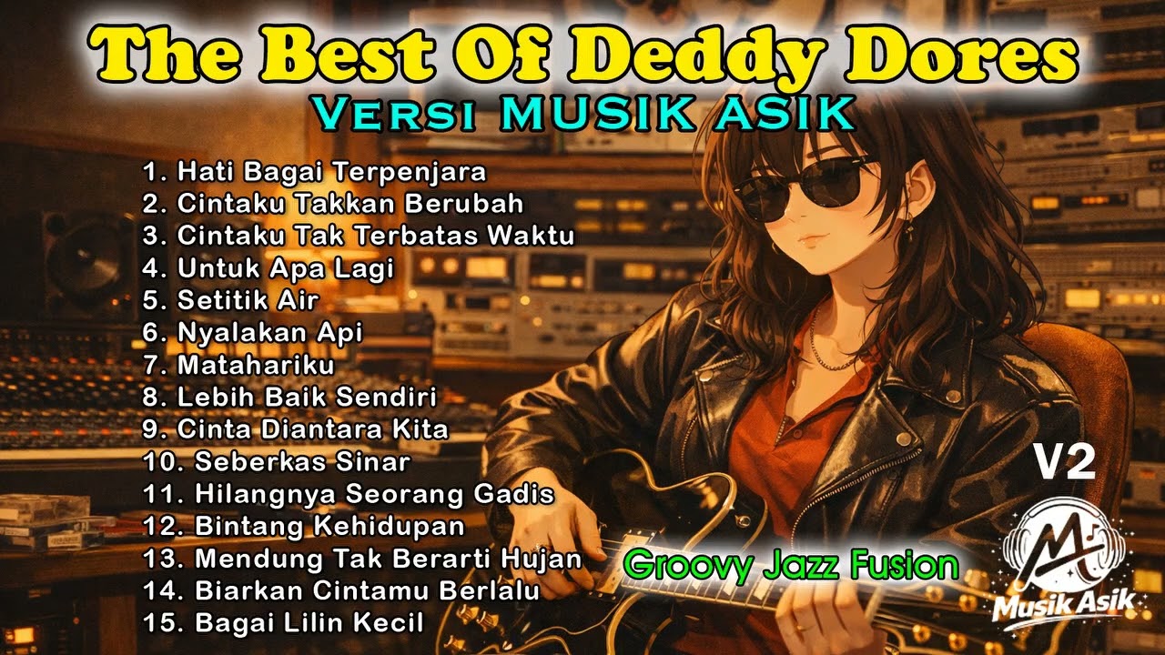 Tembang Kenangan Indonesia | The Best Of Deddy Dores | Groovy Jazz Fusion | MUSIK ASIK