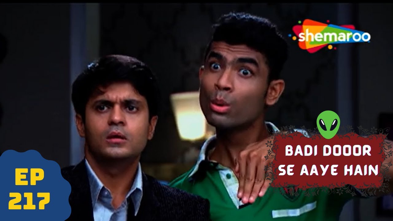 बड़ी दूर से आये है - 5 एलियंस की कहानी | Comedy. Drama Series | Badi Door Se Aaye Hain - Episode 217