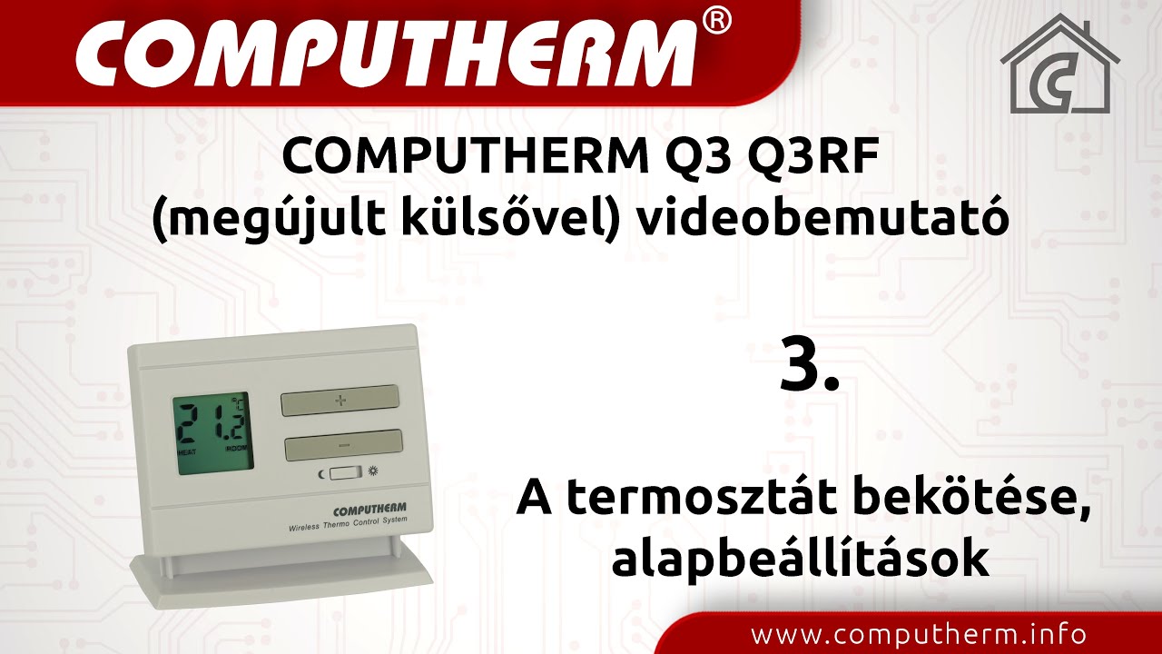 Computherm Q3 Q3RF (meg&uacute;jult k&uuml;lsővel) videobemutat&oacute; - 03 A termoszt&aacute;t bek&ouml;t&eacute;se, alapbe&aacute;ll&iacute;t&aacute;sok