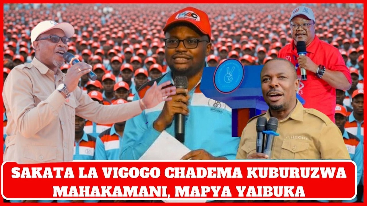 DKT. NSHALA ACHARUKA SAKATA LA VIGOGO CHADEMA KUBURUZWA MAHAKAMANI/AGUSIA MAKADA WAO................
