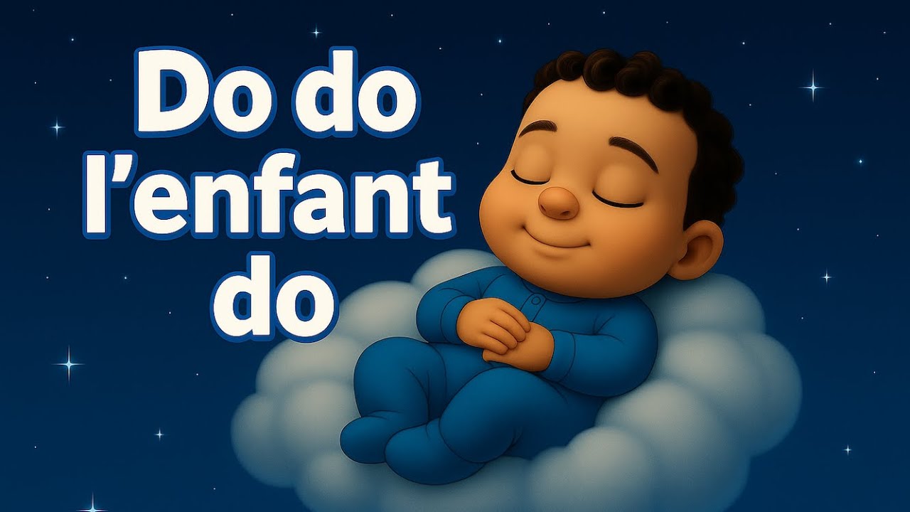 Dodo l'Enfant Do 🌙✨ | Berceuse Magique pour Endormir Bébé en Douceur