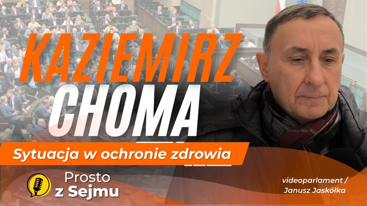 Kazimierz Choma o sytuacji w ochronie zdrowia
