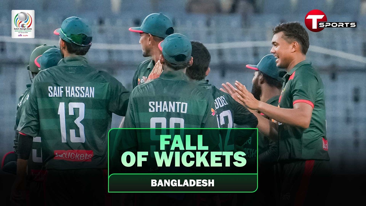 FALL OF WICKETS | AUSTRALIA INNINGS | BAN VS AUS | 1ST ODI | MIRPUR | T SPORTS