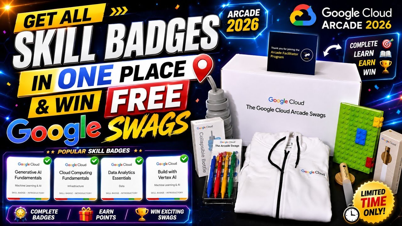 Get ALL Google Cloud Arcade Skill Badges in ONE Place & Win FREE Google Swags | Easiest Guide 2026