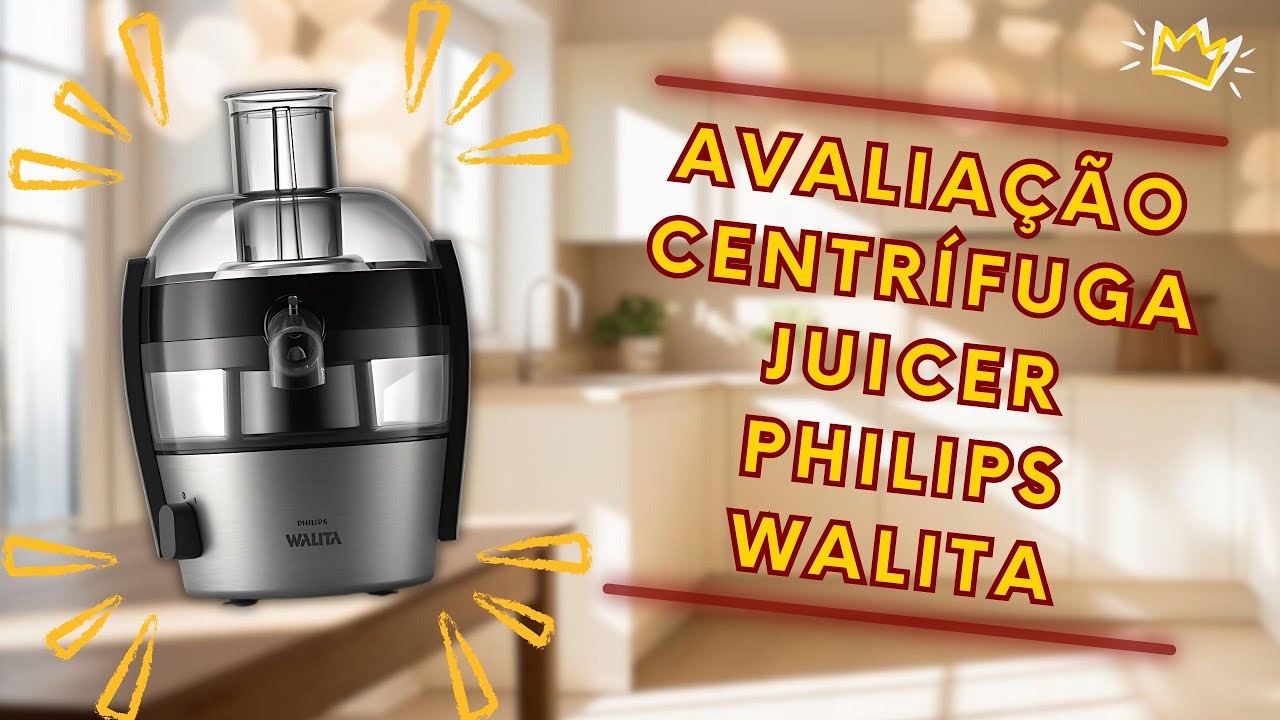 Avaliação da Centrífuga Juicer Philips Walita