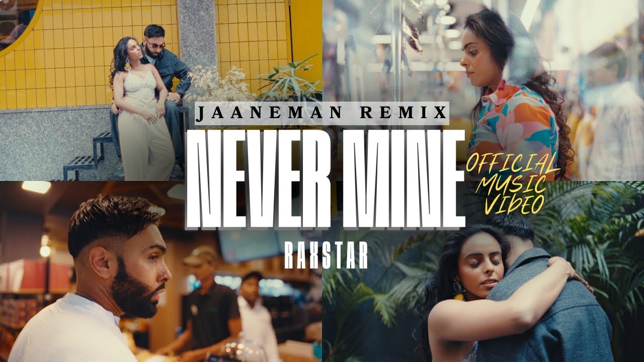 Raxstar - Never Mine (Official Video) | Jaaneman | SunitMusic