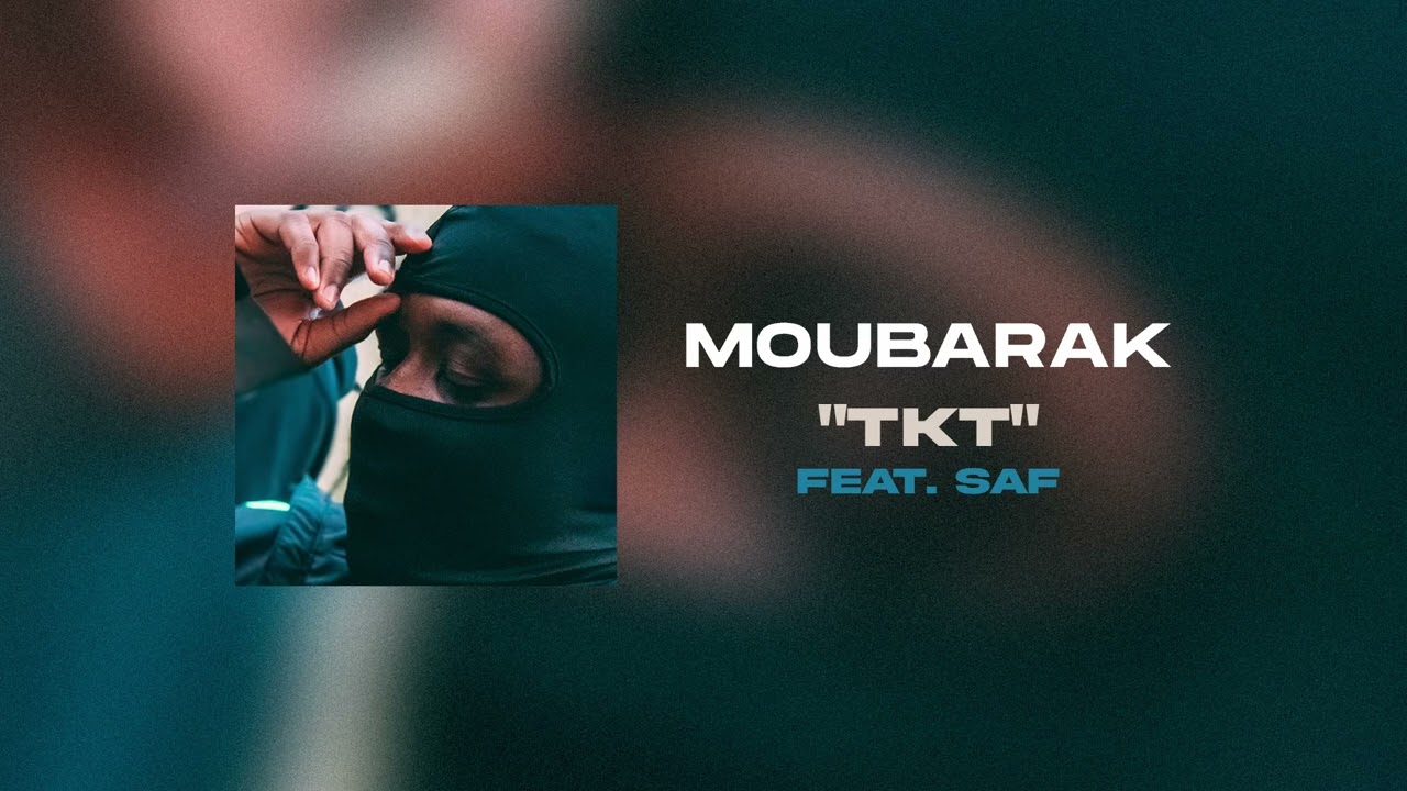 5. Moubarak - TKT Ft Saf [TOUT DROIT]