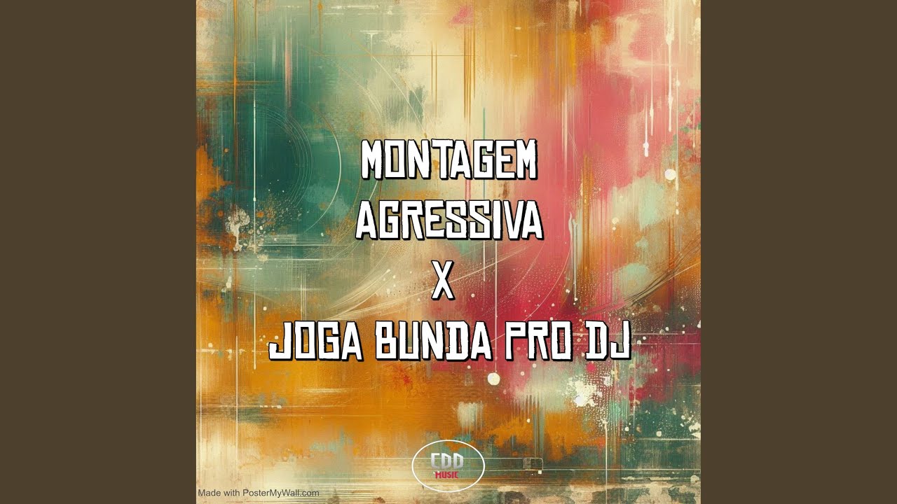 MONTAGEM AGRESSIVA vs JOGA A BUNDA PRO DJ