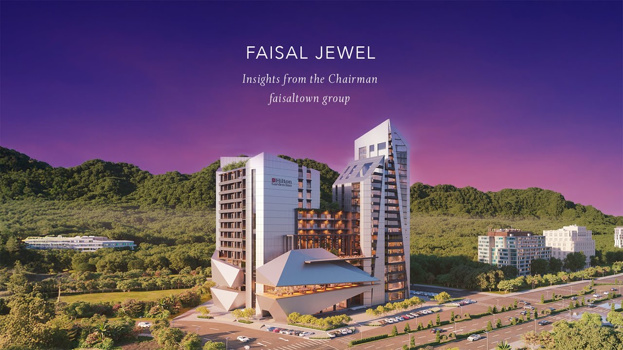Insights From Chairman FaisalTown Group | Faisal Jewel