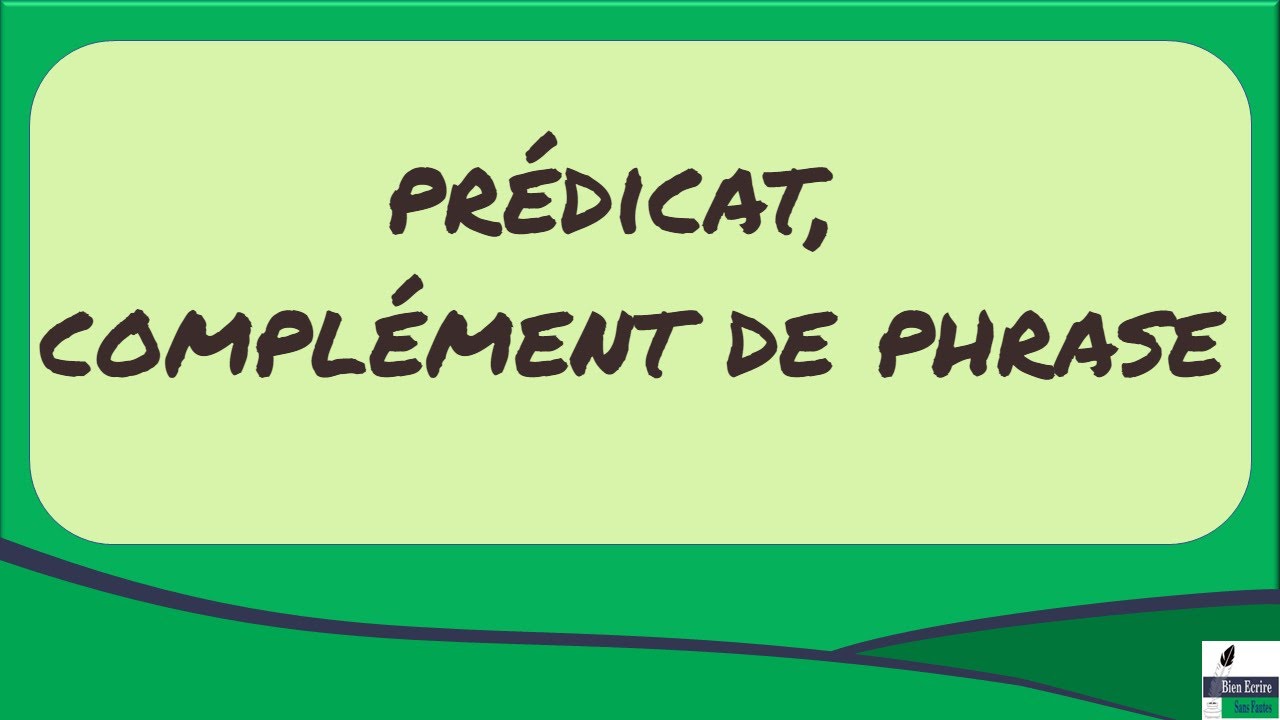 Predicate, sentence complement