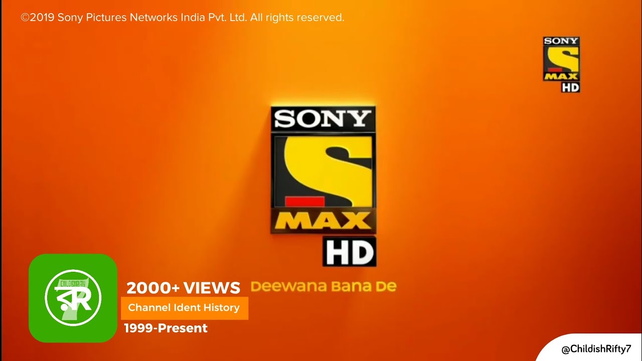 SONY MAX Channel Ident History (1999-Present) | ChildishRifty7