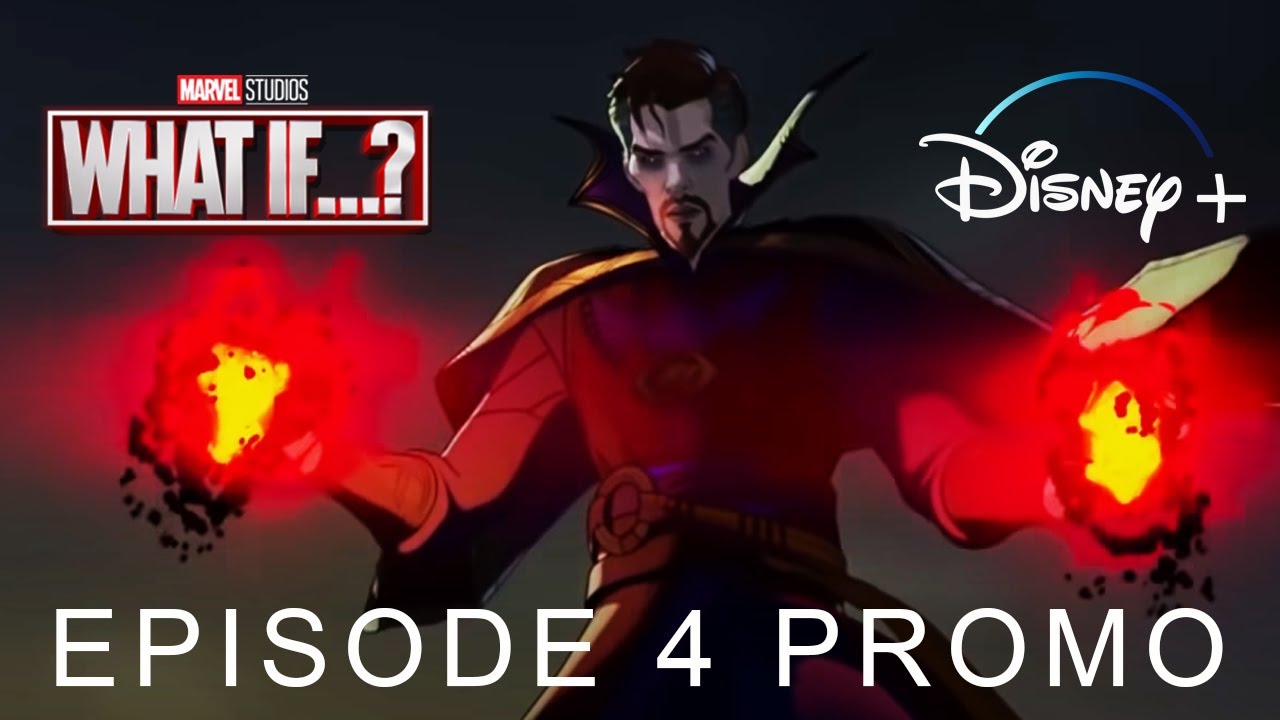 Marvel's WHAT IF&hellip;? Doctor Strange become EVIL ) EPISODE 4 PROMO TRAILER | Disney+