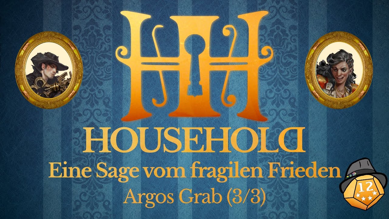 Argos Grab (3/3) - Eine Sage vom fragilen Frieden - Household