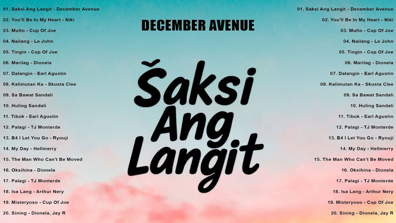 🎶 Saksi Ang Langit - December Avenue | Best Tagalog Music | New Viral OPM Love Songs Playlist 2025